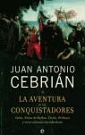 AVENTURA DE LOS CONQUISTADORES, LA | 9788497344845 | CEBRIAN, JUAN ANTONIO