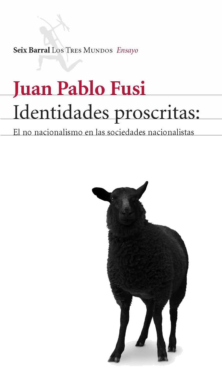 IDENTIDADES PROSCRITAS | 9788432208997 | FUSI, JUAN PABLO