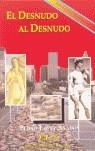 DESNUDO AL DESNUDO,EL UNA MIRADA HISTORICA Y ACTUAL SOBRE | 9788485895014 | LOPEZ ANADON, PEDRO