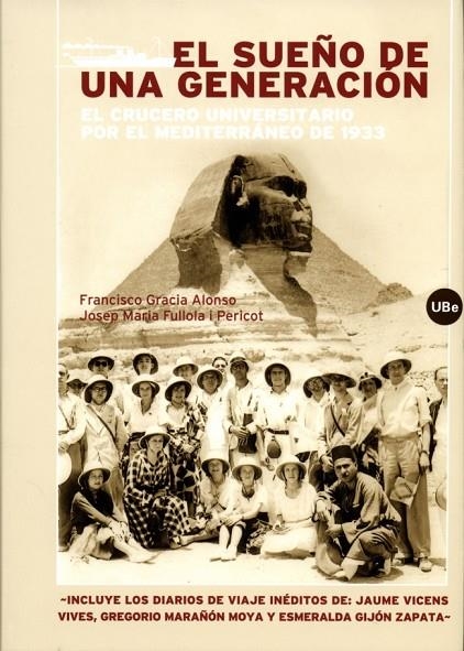 SUEÑO DE UNA GENERACION, EL EL CRUCERO UNIVERSITARIO POR EL | 9788483384831 | GRACIA ALONSO, FRANCISCO