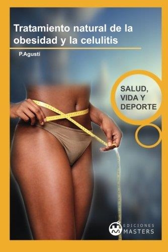 TRATAMIENTO NATURAL DE LA OBESIDAD Y CELULITIS | 9788496319165 | PEREZ AGUSTI, ADOLFO