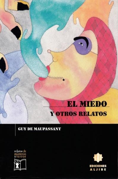 MIEDO Y OTROS RELATOS, EL | 9788495212528 | MAUPASSANT, GUY DE