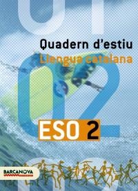 QUADERN D'ESTIU LLENGUA CATALANA 2 ESO | 9788448918644 | LLOMPART I MAS, IGNASI