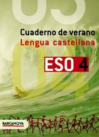 CUADERNO DE VERANO 4 ESO LENGUA CASTELLANA | 9788448918705 | LOPEZ IBORRA, LAURA