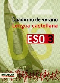 CUADERNO DE VERANO 3 ESO LENGUA CASTELLANA | 9788448918699 | LOPEZ IBORRA, LAURA