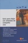 GUIA PARA VIAJAR CON ANIMALES DE COMPAÑIA 2006 | 9788483303757 | FUNDACIÓN AFFINITY