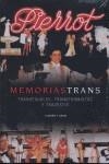 MEMORIAS TRANS | 9788496106611 | PIERROT