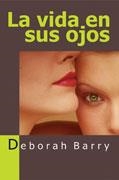 VIDA EN SUS OJOS,LA | 9788488052117 | BARRY, DEBORAH