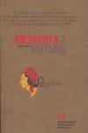 MEMORIA DEL FUTURO 1931-2006 75 ANIVERSARIO REPUBLILCA | 9788475227573 | AAVV