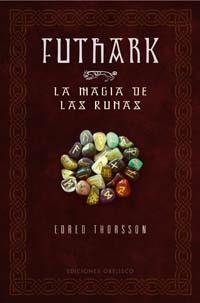 FUTHARK LA MAGIA DE LAS RUNAS | 9788497772914 | THORSSON, EDRED