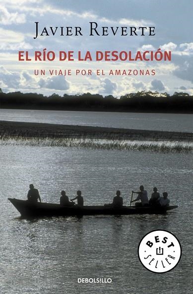 RIO DE LA DESOLACION, EL | 9788483460207 | REVERTE, JAVIER