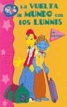 VUELTA AL MUNDO CON LOS LUNNIS, LA | 9788448823993 | VARIOS