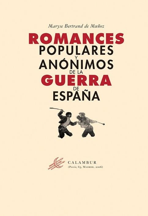 ROMANCES POPULARES Y ANONIMOS DE LA GUERRA DE ESPAÑA | 9788496049888 | BERTRAND DE MUÑOZ, MARYSE ED.