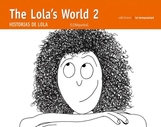 LOLA'S WORLD 2, THE | 9788479480721 | ELENAPUNTOG