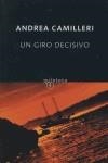 GIRO DECISIVO, UN | 9788496333901 | CAMILLERI, ANDREA