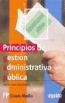 PRINCIPIOS DE GESTION ADMINISTRATIVA FP GRADO MEDIO | 9788484336907 | LOPEZ, MANUEL JESUS