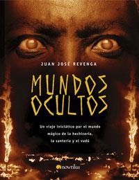 MUNDOS OCULTOS | 9788497632911 | REVENGA, JUAN JOSE