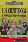 CIENTIFICOS Y SUS LOCOS EXPERIMENTOS, LOS | 9788493475192 | GOLDSMITH, MIKE