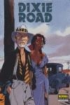 DIXIE ROAD VOL. 3 | 9788498140491 | DUFAUX/LABIANO