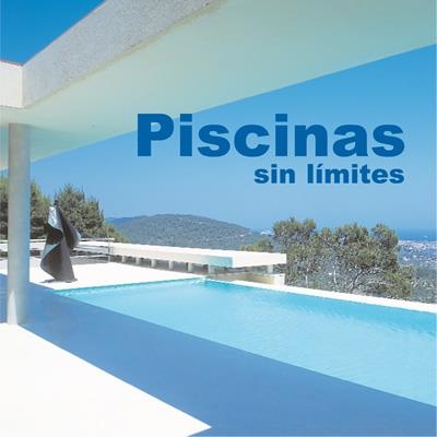 PISCINAS SIN LIMITES | 9788496429581 | AA.VV.