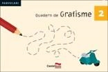 QUADERN DE GRAFISME 2 PARVULARI | 9788498043426 | HERMES EDITORA GENERAL, S.A.U.