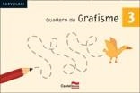 QUADERN DE GRAFISME 3 PARVULARI | 9788498043433 | HERMES EDITORA GENERAL, S.A.U.