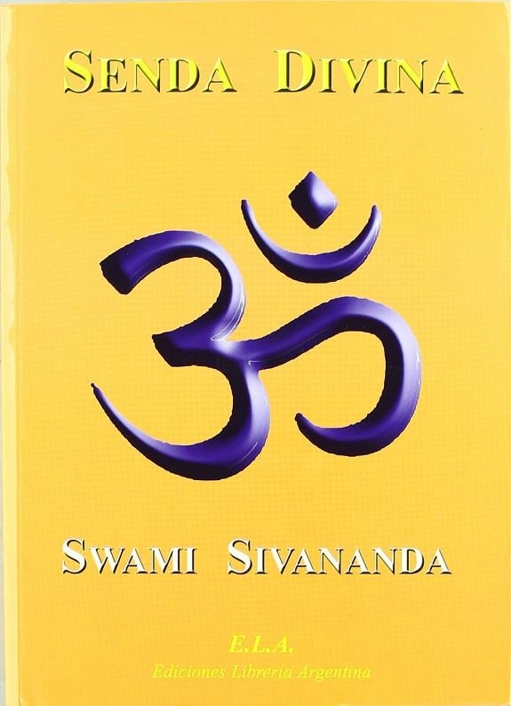 SENDA DIVINA | 9788485895045 | SWAMI SIVANANDA