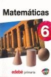 MATEMATICAS 6 EDUCACION PRIMARIA  PROYECTO ETNOS | 9788423673872 | EDEBÉ (OBRA COLECTIVA)