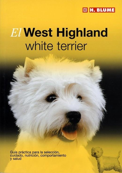 WEST HIGHLAND WHITE TERRIER, EL | 9788489840805