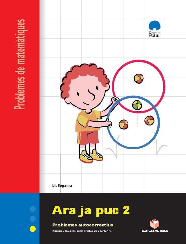 PROJECTE POLAR, MATEMATIQUES, ARA JA PUC 2, PROBLEMES AUTOCO | 9788430705146 | SEGARRA NEIRA, LLUIS (1948- )