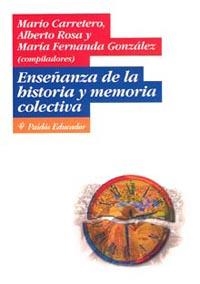 ENSEÑANZA DE LA HISTORIA Y MEMORIA COLECTIVA | 9789501221831 | VARIOS