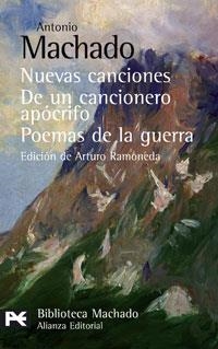 NUEVAS CANCIONES DE UN CANCIONERO APOCRIFO POEMAS DE LA GUER | 9788420660578 | MACHADO, ANTONIO