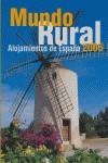 MUNDO RURAL : ALOJAMIENTOS DE ESPAÑA, 2006 | 9788495413239 | AA VV