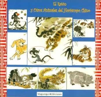 RATON Y OTRO ANIMALES DEL HOROSCOPO CHINO, EL | 9788493420208 | LIAO, YANPING