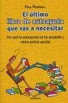 ULTIMO LIBRO DE AUTOAYUDA QUE VAS A NECESITAR, EL | 9788475776781 | PEARSALL, PAUL