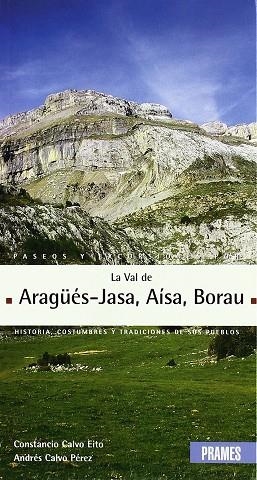 PASEOS I EXCURSIONES POR LA VAL D' ARAGUES-JASA, AISA, BORAU | 9788483212097 | VARIS