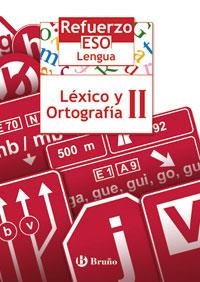 LEXICO Y ORTOGRAFIA II REFUERZO LENGUA, ORTOGRAFIA, 2 ESO | 9788421651063 | TOBOSO, JESUS