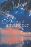 ANTES DEL AMANECER | 9788401382246 | PROCTOR, CANDICE