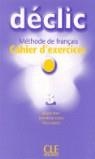 DECLIC 3 CAHIER D'EXERCICES | 9782090333855 | BLANC, JACQUES/CARTIER, JEAN-MICHEL/LEDERLIN, PIERRE