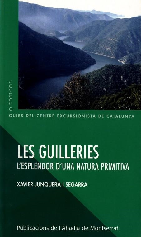 GUILLERIES, LES | 9788484158172 | JUNQUERA, XAVIER