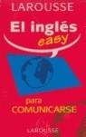 INGLES EASY PARA COMUNICARSE | 9788483325797 | -