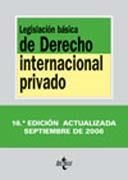 LEGISLACION BASICA DE DERECHO INTERNACIONAL PRIVADO 2006 | 9788430944132 | BORRÁS RODRÍGUEZ, ALEGRÍA (PREPARADOR) / VIRGÓS SORIANO, MIGUEL (PREPARADOR) / GONZÁLEZ CAMPOS, JULI