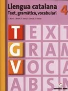 TGV 4 TEXT, GRAMATICA, VOCABULARI | 9788430749737 | MARTÍ TORRES, CARME/MARTÍ FARRÉ, IGNASI/FERRAN MOLTÓ, FRANCESC DE PAULA/SERVAT BALLESTER, ESPERANÇA/