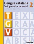 TGV 2 TEXT, GRAMATICA, VOCABULARI | 9788430749423 | FERRAN I MOLTO, FRANCESC    ,  [ET. AL.]