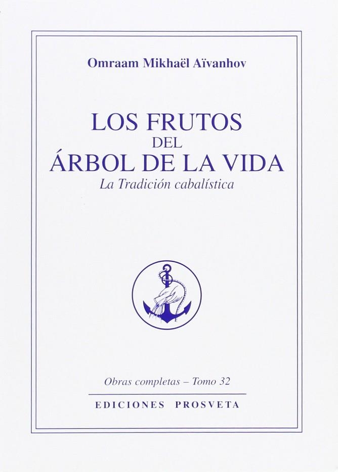 FRUTOS DEL ARBOL DE LA VIDA, LOS | 9788493170820 | AÏVANHOV, OMRAAM MIKHAËL