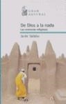 DE DIOS A LA NADA : LAS CREENCIAS RELIGIOSAS | 9788467022117 | SADABA GARAY, JAVIER