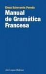 MANUAL DE GRAMATICA FRANCESA | 9788434481213 | ECHEVARRIA, ELENA