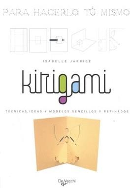 KIRIGAMI | 9788431534172 | JARRIGE, ISABELLE