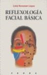 REFLEXOLOGIA FACIAL BASICA | 9788487456145 | SORENSEN, LONE