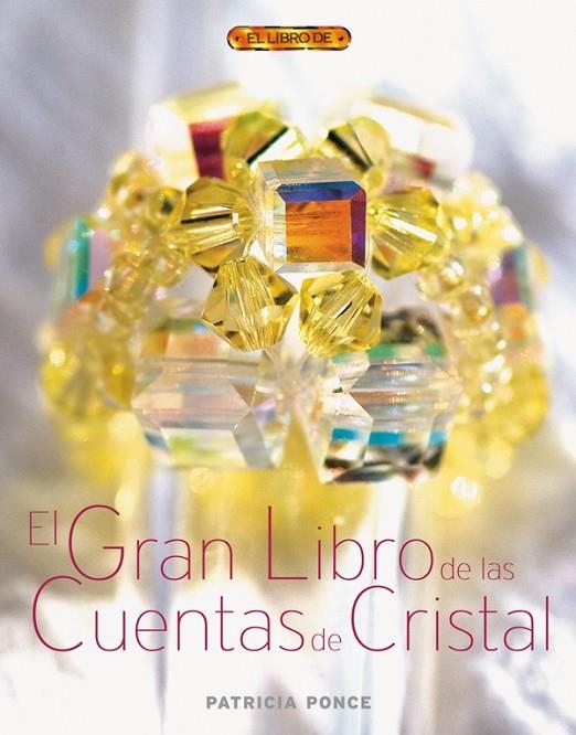 GRAN LIBRO DE LAS CUENTAS DE CRISTAL, EL | 9788496550544 | PONCE, PATRICIA